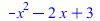`+`(`-`(`*`(`^`(x, 2))), `-`(`*`(2, `*`(x))), 3)
